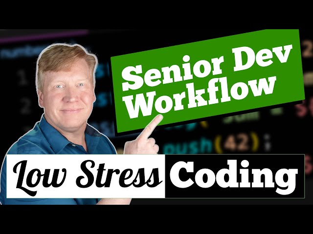 Senior Developer Workflow For Stress-Free Coding