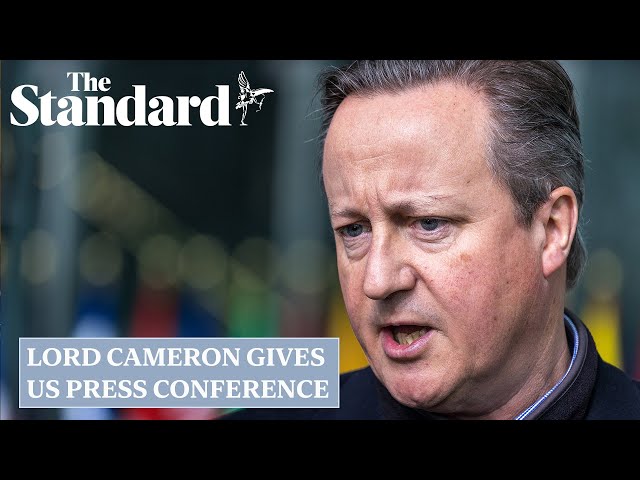 Lord Cameron US press conference: Watch as Foreign Secretary gives statement in Washington DC