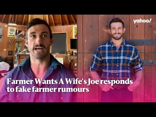Farmer Wants A Wife's Joe responds to fake farmer rumours | Yahoo Australia