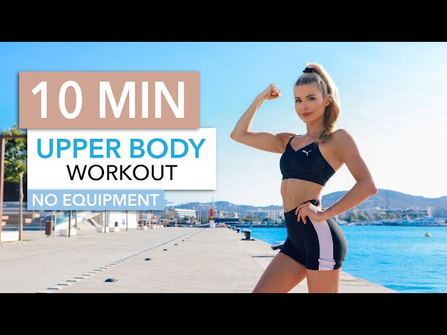 10 MIN UPPER BODY WORKOUT - for toned arms, chest & back muscles / No Equipment I Pamela Reif