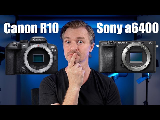 Sony a6400 vs The Canon R10