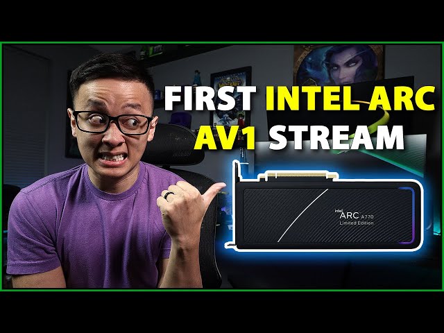 🟢 First stream on Intel's ARC A770, with the AV1 encoder!