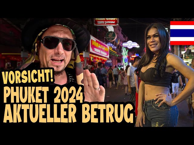 VORSICHT PHUKET 2024! AKTUELLER BETRUG & SCAMS 🇹🇭 Thailand Vlog