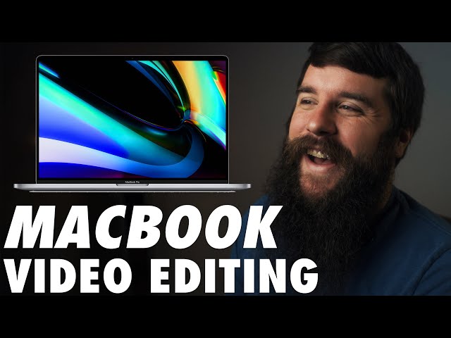 The Best Macbook for Video Editing in 2020