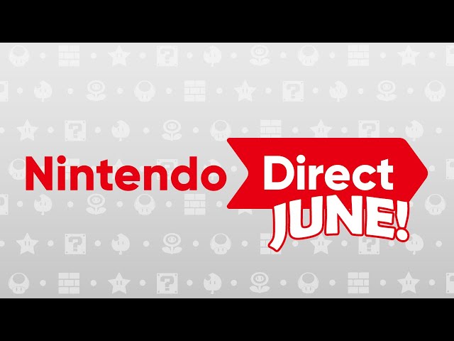 June Nintendo Direct Announced! Nintendo Switch 2 Reveal Coming!