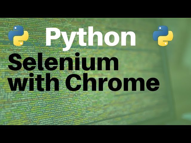 Python and Selenium: Using Chrome