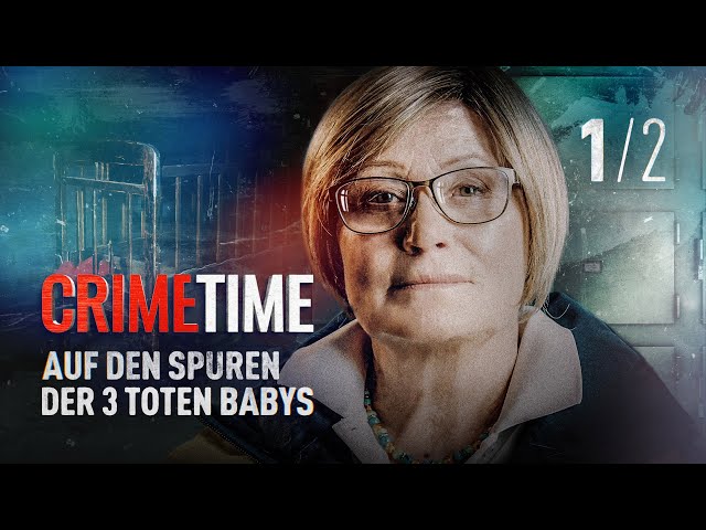 Auf den Spuren der drei toten Babys | Folge (1/2) | CrimeTime | (S04/E01)