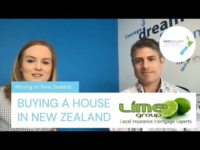 Buying a house in New Zealand - a crash course with NZ Shores and a mortgage expert