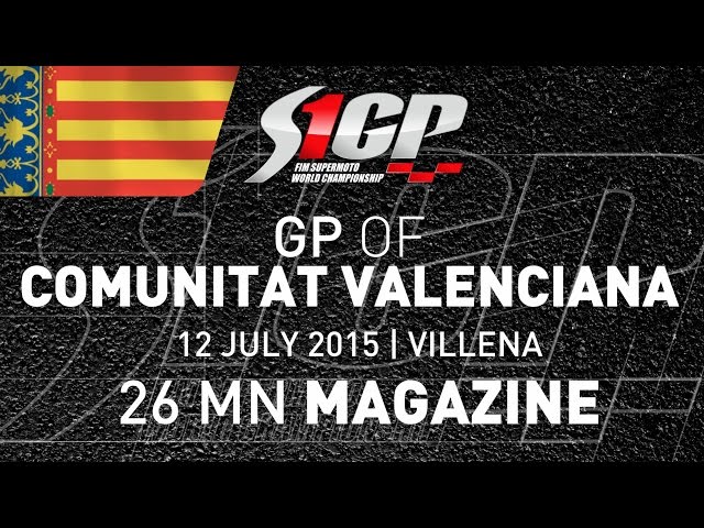 S1GP 2015 - ROUND 5: GP of COM. VALENCIANA, Villena - 26mn Magazine - Supermoto