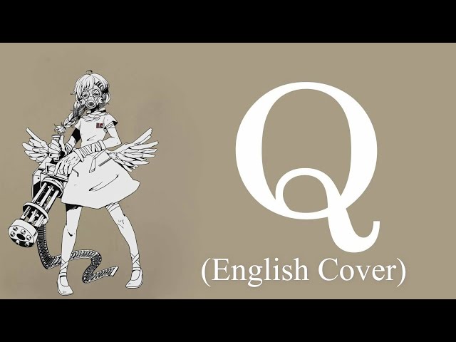 Q (English Cover)【Will Stetson】「Powapowa-P」