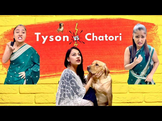 Tyson vs chatori 😂 |Chatori Bai | Asli Mona Official
