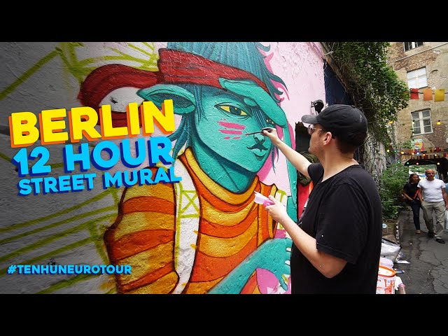 My FIRST MURAL in EUROPE! -  12 HR BERLIN MURAL - Ten Hun Euro Tour Ep. 1