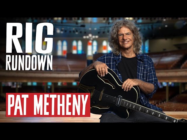 Pat Metheny Rig Rundown Guitar Gear Tour for Dream Box Album