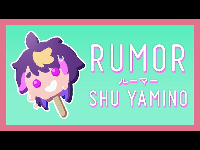 【Shu Yamino】Rumor (ルーマー) - Fanmade MV