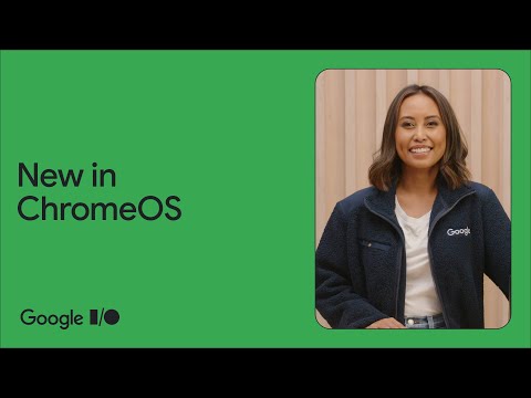 ChromeOS at Google I/O 2023