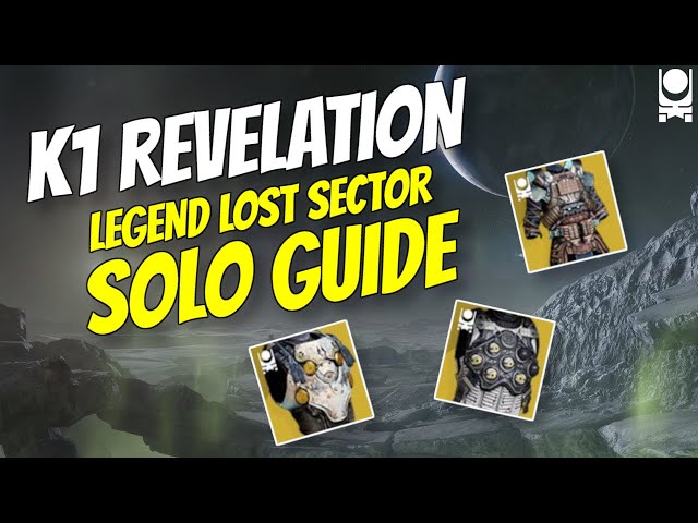 LOW LEVEL K1 Revelation LEGEND Lost Sector SOLO GUIDE - FAST & EASY Exotic Farm - Destiny 2