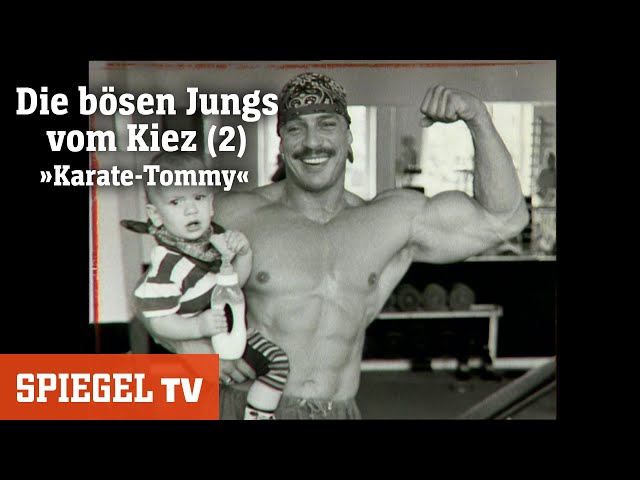 Die bösen Jungs vom Kiez (2): Thomas Born - »Karate-Tommy« | SPIEGEL TV