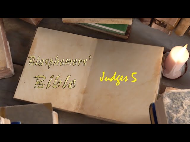 Blasphemers Bible - Judges 5
