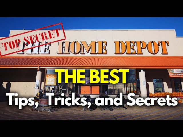You Need to know this about Home Depot! The Best Home Depot Tips, Tricks, and Insider Secrets!