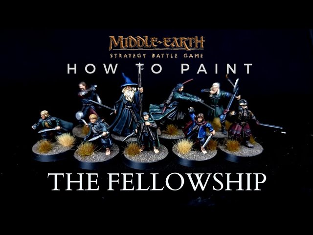 How To Paint: The Fellowship of the Ring