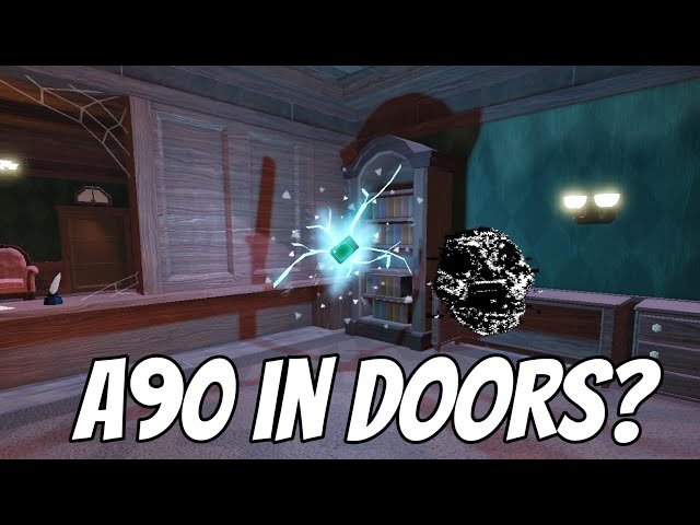 Doors but you can spam a90