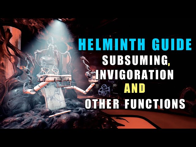 Helminth Guide - The Systems of Warframe - Subsuming, Invigoration & other functions
