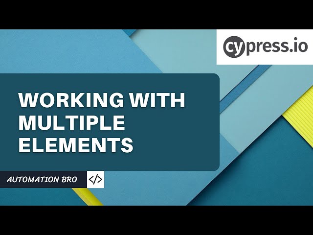 Working with Multiple Elements in Cypress | .each()  | Cypress Testing