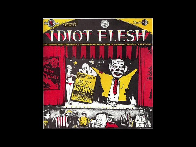 Idiot Flesh - Blue Head - The Nothing Show (1995)