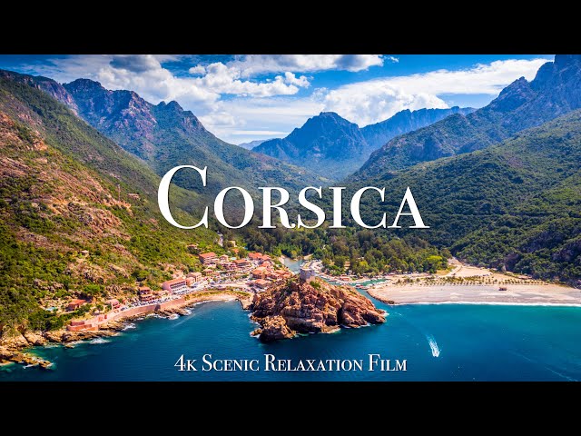 Corsica 4K - Scenic Relaxation Film With Calming Music
