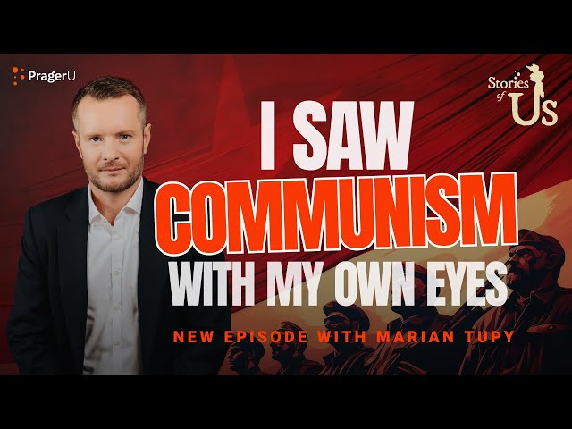 Marian Tupy: I Saw Communism with My Own Eyes | Stories of Us
