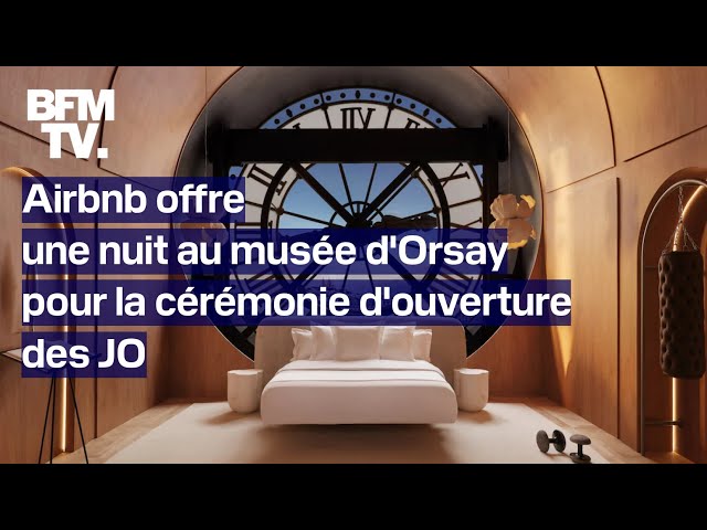 Airbnb offre une nuit au musée d'Orsay pour la cérémonie d'ouverture des JO