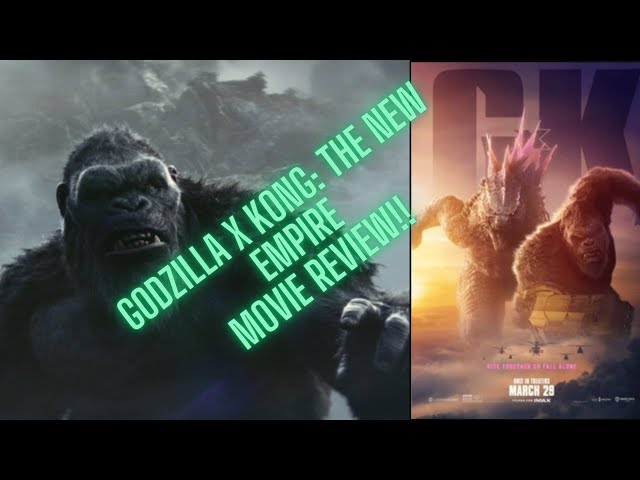 Godzilla X Kong: The New Empire - Movie Review!!