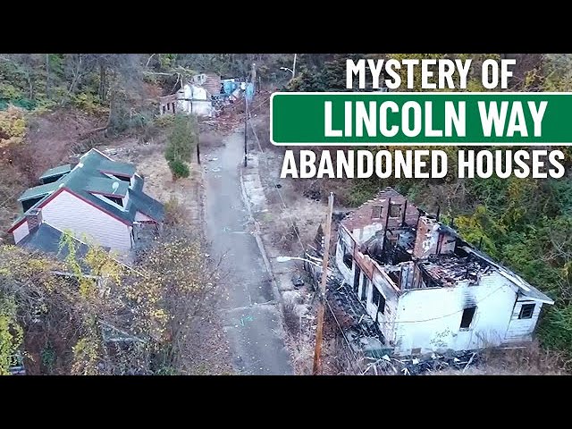 Mystery of the Abandoned Houses on Lincoln Way