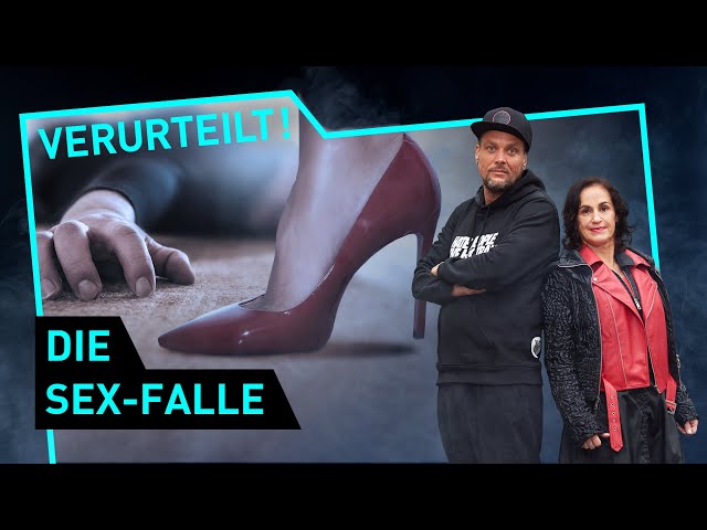 Die Sex-Falle | Verurteilt! - Der Gerichtspodcast