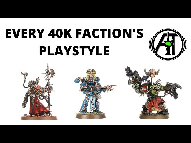 Every Faction's Playstyle  in Warhammer 40K - How do they Play in Game?