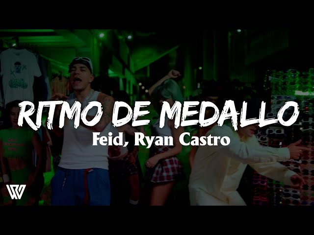 Feid, Ryan Castro - Ritmo De Medallo (Letra/Lyrics)
