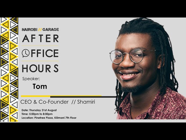 #AfterOfficeHours with Tom Osborn, Founder and CEO Shamiri