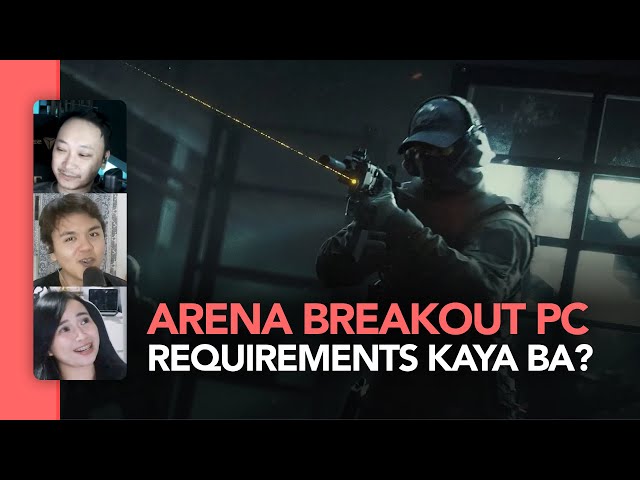 Arena Breakout Infinite PC Requirements, kaya ng PC mo?