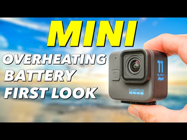 GoPro Hero 11 Mini Overheating, Battery Life, First Look