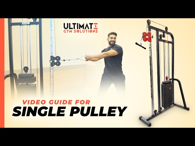 Single Pulley | Video Guide | Ultimate Gym Solutions | Abhishek Gagneja