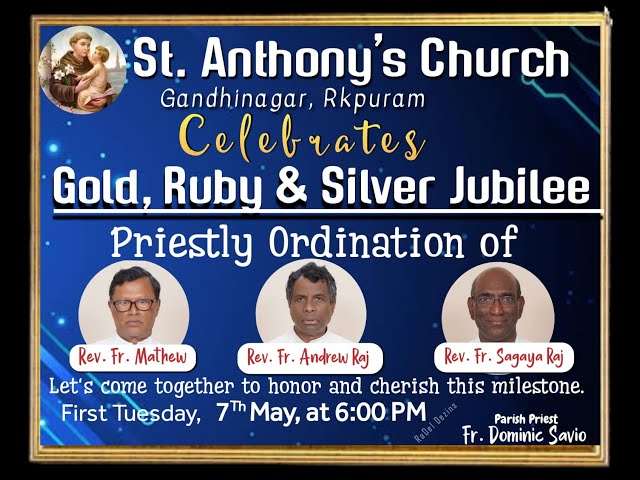 Priestly Ordination |Gold, Ruby & Silver Jubilee|Fr. Mathew | Fr. Andrew Raj | Fr Sagaya Raj |7-5-24