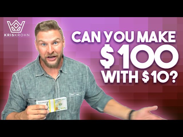 Best Side Hustle | Multiply $10 into $100