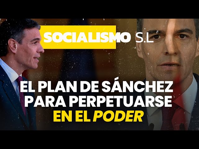 El plan de Sánchez para perpetuarse en el poder: así controlará la Justicia y a la prensa