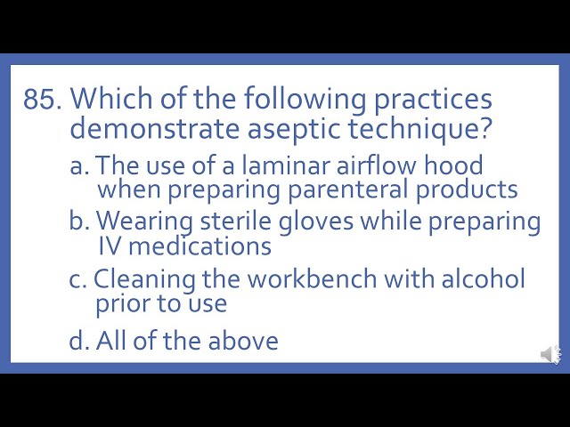 PTCB PTCE Practice Test Question 85 - Aseptic Technique (Pharmacy Technician CPhT Test Prep)