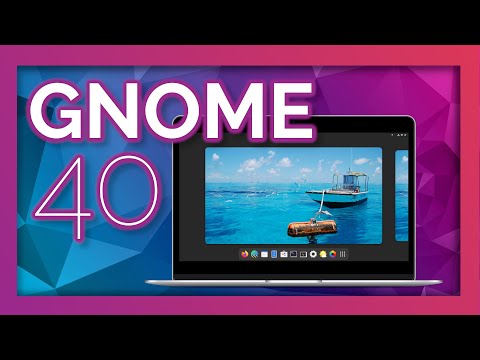 GNOME 40 - The biggest update to GNOME since GNOME 3, and probably the best one