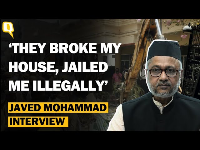 'They Demolished My House While I was in Jail': Javed Mohammad After Getting Bail | The Quint