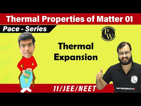 PACE SERIES - PHYSICS |Thermal Properties of Matter| Class 11 | IIT JEE | NEET