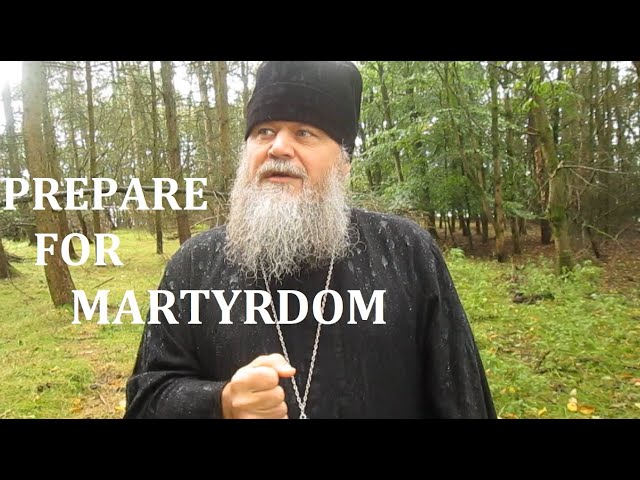 CHRISTIANS MUST PREPARE FOR MARTYRDOM