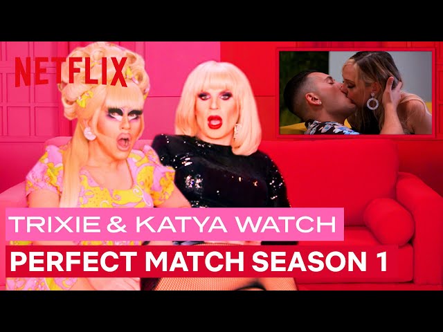 Drag Queens Trixie Mattel & Katya React to Perfect Match Season 1 | I Like to Watch | Netflix