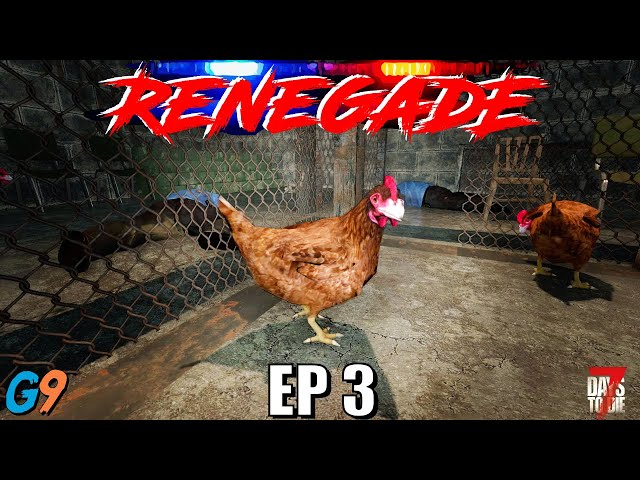 7 Days To Die - Renegade EP3 (Meat Filled Day)
